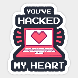 You've Hacked My Heart Sticker